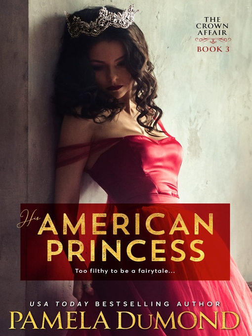Title details for His American Princess by Pamela DuMond - Available